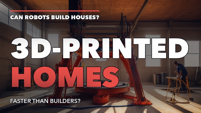 3D-Printed Homes: Can Robots Build Houses Faster Than Builders?