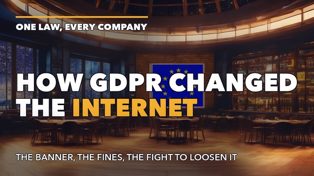 GDPR and Privacy: How One EU Law Changed the Internet